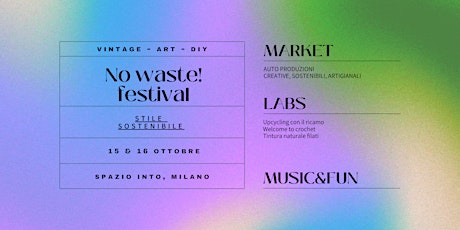 No waste! Festival, stile sostenibile