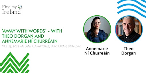 'Away With Words'  Theo Dorgan & Annemarie Ní Churreáin