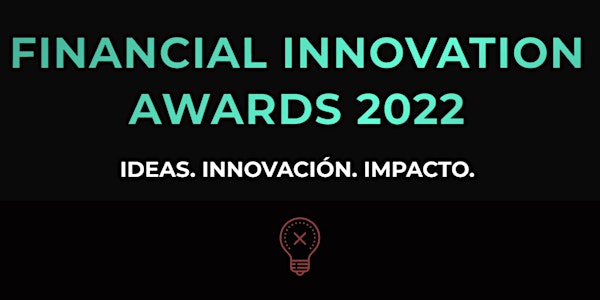 FINANCIAL INNOVATION AWARDS 2022 - GALA DE ENTREGA DE PREMIOS - MADRID