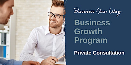 Business Growth Program - Private Consultation primary image