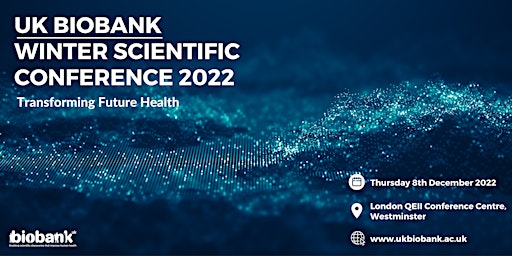 UK Biobank Winter Scientific Conference