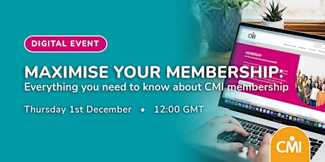Maximise your Membership: Everything you need to know about CMI membership