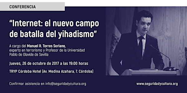 Conferencia ‘Internet: el nuevo campo de batalla del yihadismo’