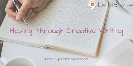 Healing Through Creative Writing Workshop