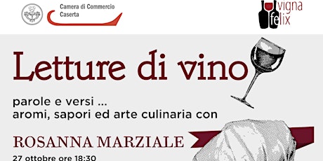Immagine principale di Letture di vino. Parole e versi...aromi, sapori e arte culinaria con Rosanna Marziale. 