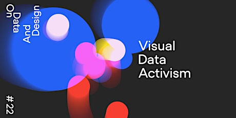 ODAD #22 • Visual  Data Activism • on October 26 • online event