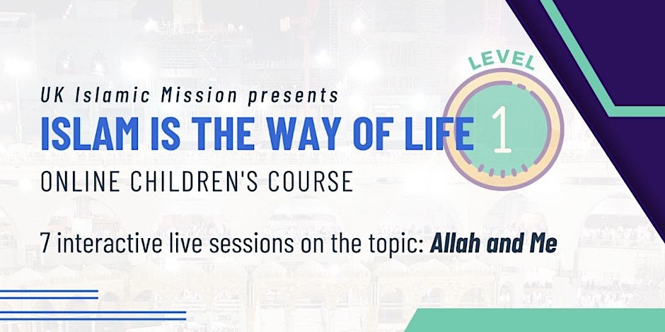 Islam Is The Way Of Life Children’s Course, Level 1