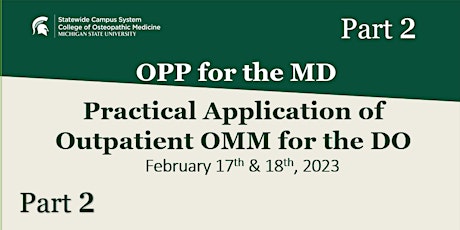 Practical Application of Outpatient OMM for DO/OPP for the MD Part2 -2023