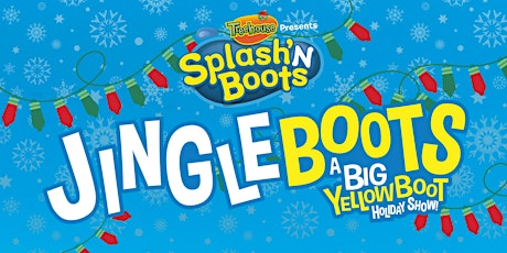 Treehouse Presents: Jingle Boots - a Big Yellow Boot Holiday Show! 11AM primary image