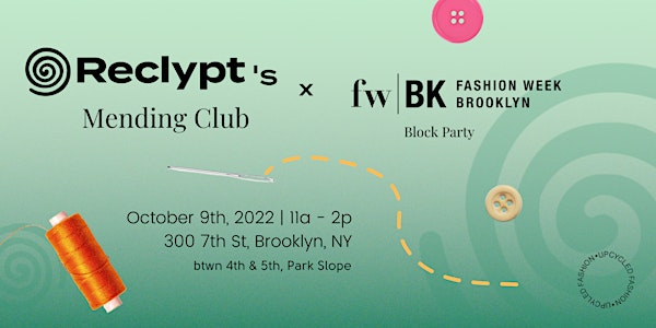 Mending Club @ Fashion Week Brooklyn Block Party