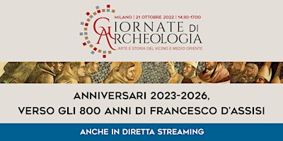 Anniversari francescani - Verso gli 800 anni di Francesco d'Assisi