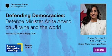 Defending Democracies: Defence Minister Anita Anand on Ukraine & the world