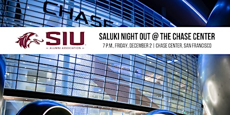 Saluki Night Out at the Chase Center