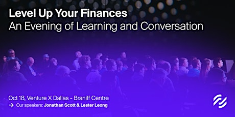 Level Up Your Finances | An Evening of Learning and Conversation