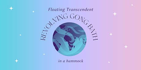 Floating Transcendent REVOLVING GONG BATH in a hammock