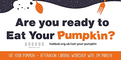 Eat Your Pumpkin - Carving Workshop with Jim Parkyn (for Adults & Children)