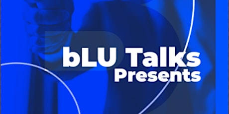 bLU Talks 2022 - New York - on-site at Columbia University