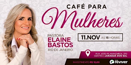 Imagem principal do evento Café para Mulheres • Com Pastora Eliane Bastos