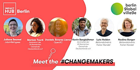 Meet the Changemakers - Berlin Global Village x Impact Hub Berlin