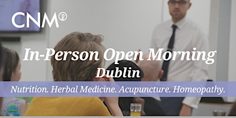 CNM Dublin - Free Open Morning