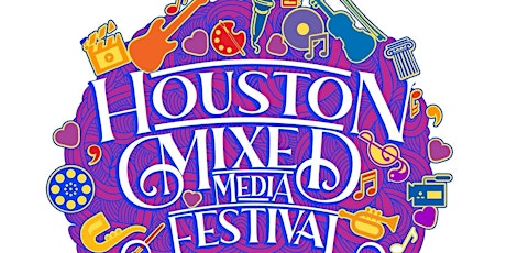 Houston Mixed Media Festival