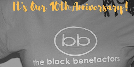 Black Benefactors 10th Anniversary Celebration primary image