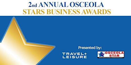 2nd Annual Osceola Stars Business Awards 2022 Luncheon