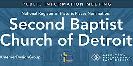 Second Baptist Church of Detroit Public Information Meeting