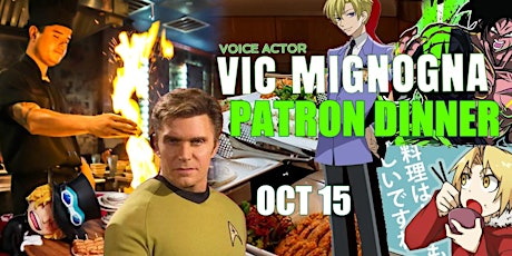 Vic Mignogna PATRON Dinner ALL YOU CAN EAT