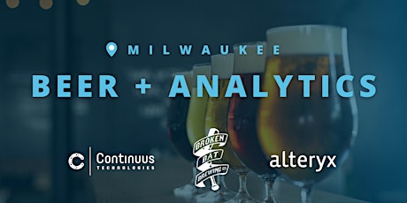 Imagen principal de MKE Beer + Analytics @ Broken Bat Brewing | Continuus Technologies
