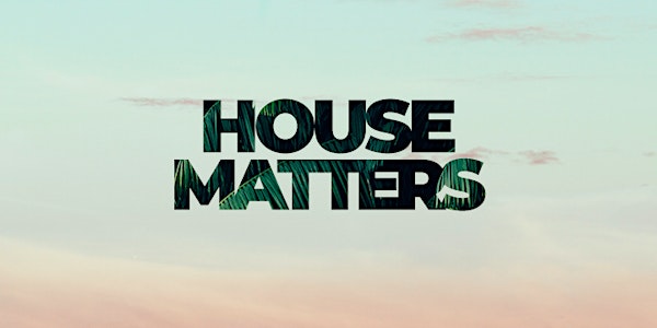 HOUSE MATTERS - House Music Party NYC