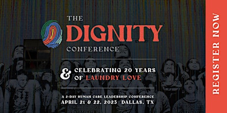 The Dignity Conference & 20 Year Celebration of Laundry Love
