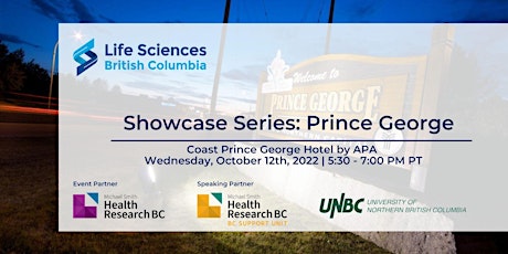 Life Sciences BC Showcase Series: Prince George 2022