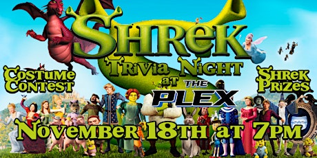 Shrek Trivia Event at the Plex!