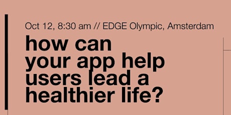 Breakfast session - how to build apps for a healthier and better life