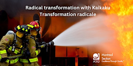 ASQ Montreal: Radical transformation with Kaikaku Transformation radicale