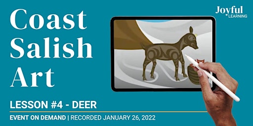 Coast Salish Art | Lesson #4 - Deer | ON DEMAND