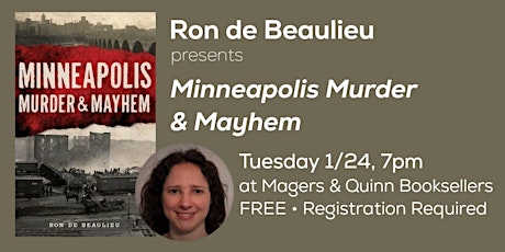 Ron de Beaulieu Presents Minneapolis Murder & Mayhem