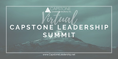 VIRTUAL Capstone Leadership Summit primary image