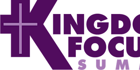 Kingdom Focused Summit -- Cyber Monday Special Pricing
