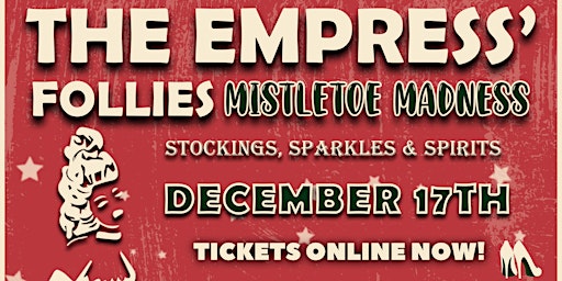 The Empress' Follies | Mistletoe Madness
