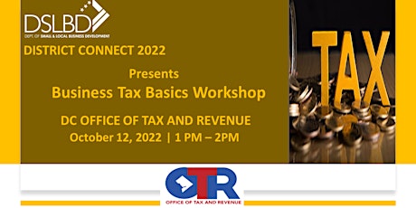 DSLBD Presents: Business Tax Basics with DC Office of Tax and Revenue