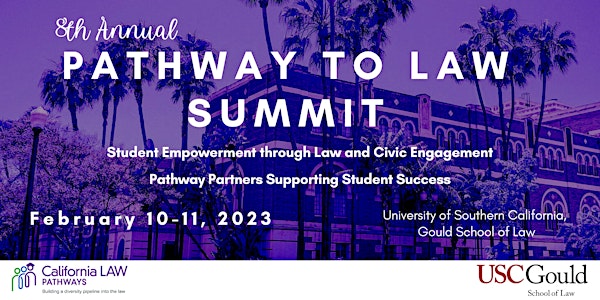 Eighth Annual California LAW Pathways to Law Summit 2023