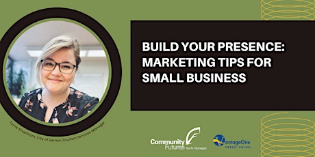 Build Your Presence: Marketing Tips for Small Business primary image