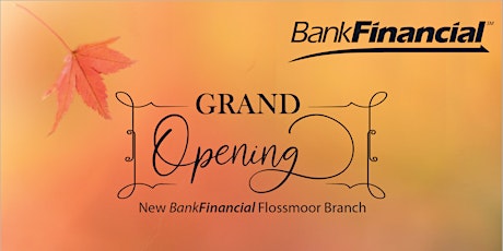 BankFinancial Flossmoor Branch Grand Opening primary image