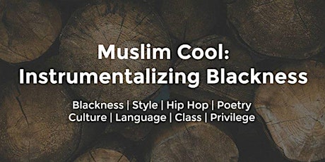 Tea with Tessellate - Muslim Cool: Instrumentalizing Blackness primary image