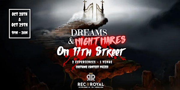 Dreams & Nightmares On 17th Street