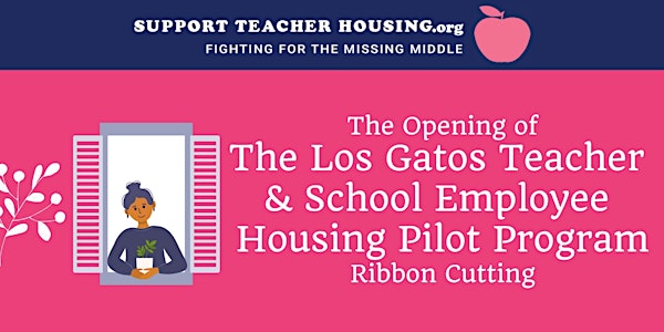 Los Gatos Teacher & School Employee Housing Pilot Program Ribbon Cutting