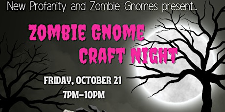 Zombie Gnomes Craft Night!