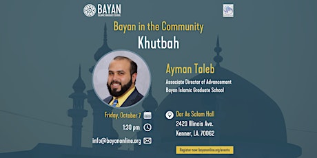 Bayan Khutbah at Dar As Salam Hall (Islamic School of Greater New Orleans)